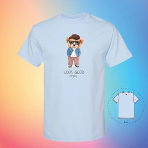GOOD LOOKING The Bear Tee, Handmade Unisex Girlfriend Boyfriend Trendy Shirt | Cute T-Shirts