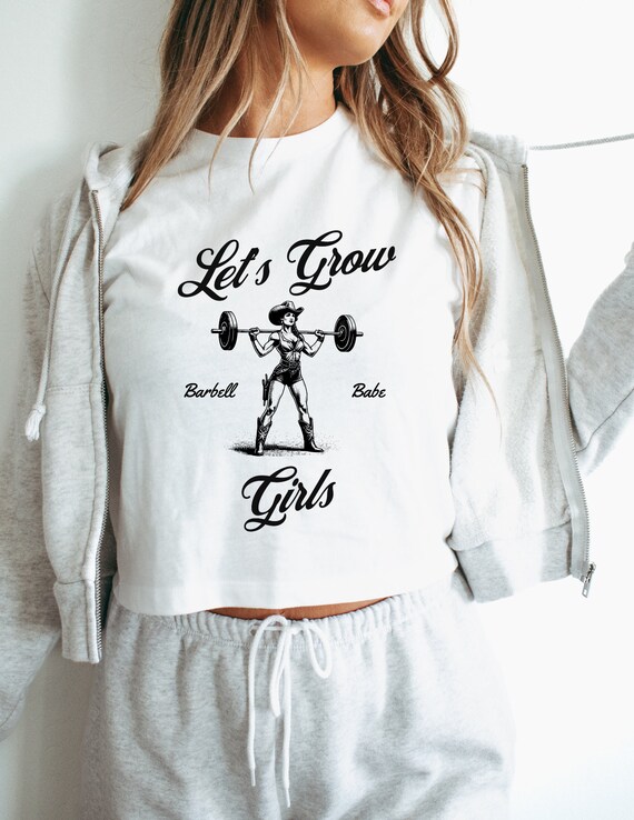 Women s Gym Crop Top Let s Grow Girls Crop Top Cute Workout Outfit Crossfit Attire Powerlifting Crop Top Body Building Top Western Workout Etsy Australia