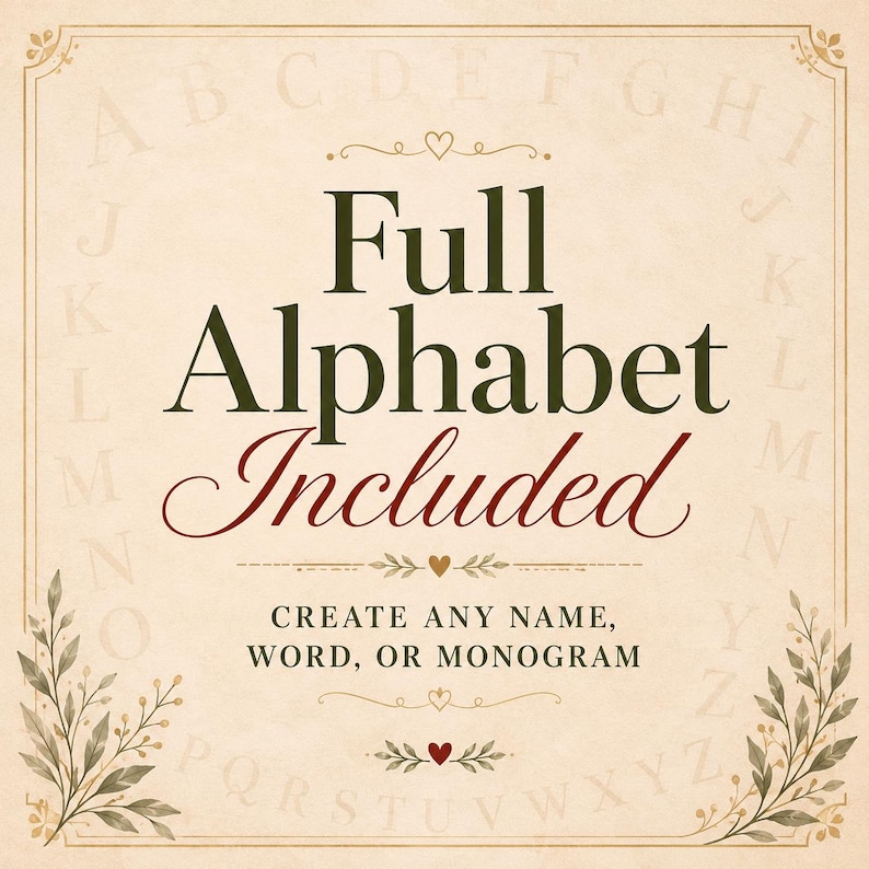 Op de afbeelding: Beige achtergrond met een decoratieve rand en de tekst "Full Alphabet Included". De tekst is in een mix van donkergroen en bordeauxrood script. De afbeelding bevat ook de tekst "Create any name, word, or monogram."