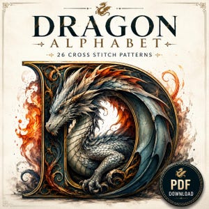 May include: A digital cross-stitch pattern titled "Dragon Alphabet" featuring a detailed illustration of a dragon within a decorative letter "D". The dragon is silver and blue, with orange and red accents, set against a white background. The image includes the text "26 Cross Stitch Patterns" and a PDF download icon.
