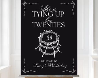 Editable Tying up my 20s welcome sign 30th birthday party decor printable template custom 30th birthday banner sign 30th decorations idea