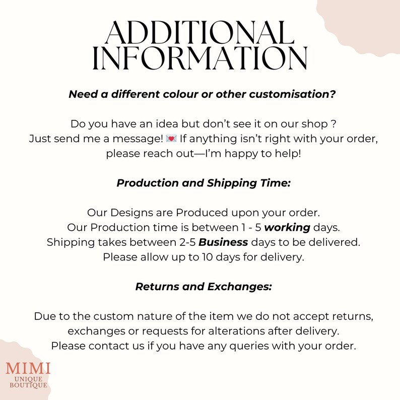May include: White background with black text providing additional information. Text includes customization options, production and shipping times, and return policies. The Mimi Unique Boutique logo is at the bottom.
