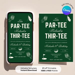 May include: A green birthday party invitation with the text "Let's PAR-TEE Michael is THIR-TEE" in white. The invitation includes details for Michael's 30th birthday, a golf ball graphic, and a flag. The invitation is available as an editable template and instant download.