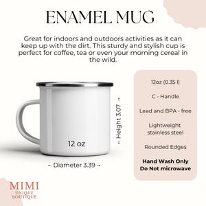 May include: White enamel mug with a silver rim and handle. The mug has a 12 oz capacity and measures 3.07 inches in height and 3.39 inches in diameter. The text "ENAMEL MUG" is at the top. The mug is lead and BPA-free, made of lightweight stainless steel.