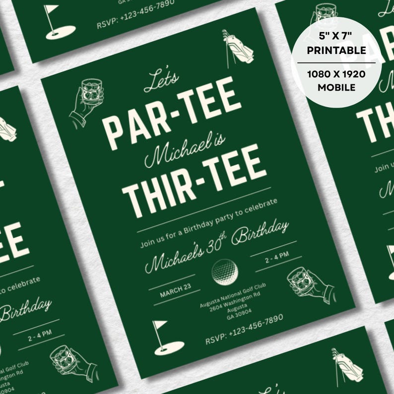 May include: Green golf-themed birthday party invitation with white text. The invitation reads "Let's PAR-TEE Michael is THIR-TEE" and includes details for a 30th birthday celebration. Includes golf-related graphics and the text "5" x 7" Printable".