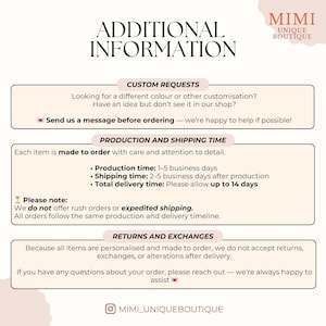May include: A cream-colored graphic with the text "ADDITIONAL INFORMATION" at the top. Below are sections for custom requests, production and shipping time, and returns and exchanges. The Mimi Unique Boutique logo is in the upper right corner.