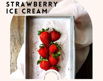 Puede incluir: Una bandeja metálica con helado de fresa asada, adornada con fresas frescas. La imagen incluye el texto "Roasted Strawberry Ice Cream" y "Mixer Recipe | No Churn Incredible Depth of Flavor Step by Step Guide."