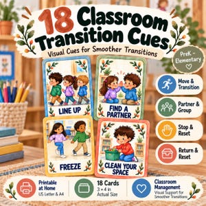 May include: A set of 18 classroom transition cues featuring illustrated cards with text like Line Up, Find a Partner, Freeze, and Clean Your Space. The cards measure 3 by 4 inches and provide visual support for PreK to elementary students.