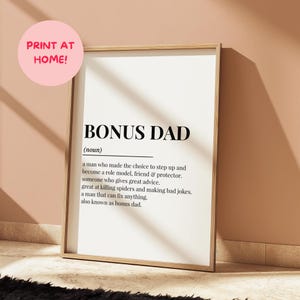 Bonus Dad Definition Print | Digital Download Printable | Family Print | Wall Decor | Father’s Day Gift Idea For Him | For Daddy | For Dad