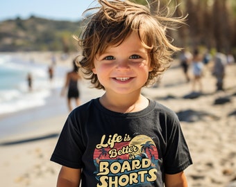 Life is Better in Board Shorts Shirt | Sizes 6m, 12m, 18m, 24m