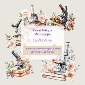 May include: A digital clip art collection of 12 floral antique microscopes. The microscopes are illustrated in watercolor style with delicate floral details. The image includes the text "Floral Antique Microscope Clip Art Collection 12 Transparent PNG Images * 300 DPI Commercial Use Allowed".