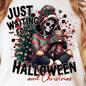 Halloween Sublimation Design, Just waiting for Halloween Digital Design, Digital Download, Cute skeleton Design,Halloween-Christmas PNG File