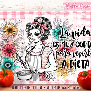 Hiszpańska deska do krojenia Sublimacja Projekt, Deska do krojenia Druk cyfrowy, Pobieranie cyfrowe, la vida es corta Deska do krojenia, Natychmiastowe pobieranie png
