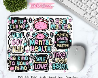 Mental Health Mouse Pad PNG Design, Self-Love Quotes (Digital Download)
