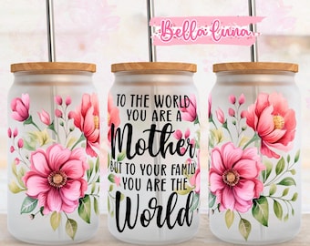 Floral Mom 16oz Glass Can Wrap: Mother&#39;s Day Design (Digital Download)