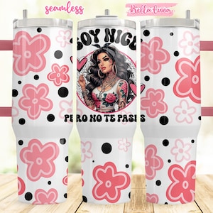 Soy nice pero no te pases 40oz Digital Wrap, Spanish Digital Design, 40oz Sublimation Design, Instant Download, Spanish Floral 40oz wrap