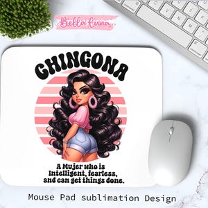 Spanish Chingona Mouse Pad Design: Sublimation PNG (Digital Download)