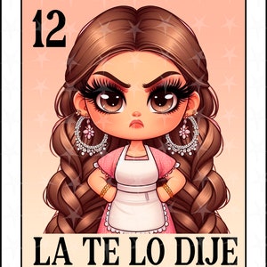 Carte Loteria en espagnol, design par sublimation, La Te lo Dije chibi girl png, téléchargement immédiat, design espagnol, La te lo dije, carte maman Loteria