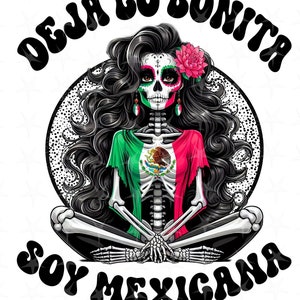 Frases graciosas en espanol, Sublimation Design, Instant Download, Spanish Design, Deja lo Bonita soy mexicana, Catrina Digital design