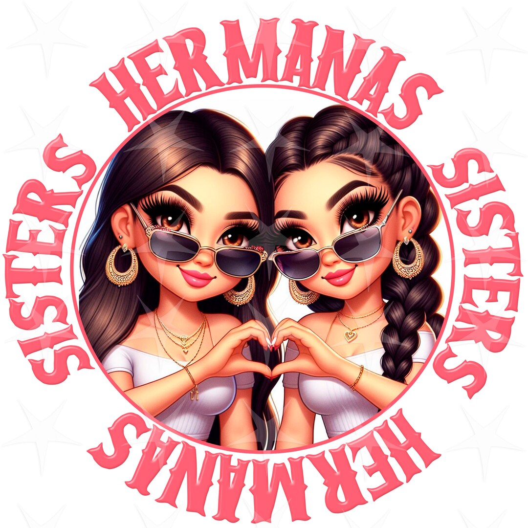 Hermanas Sublimation Design, Sublimation Digital Design, Instant ...