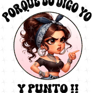 Frases de Mama em Espanol, PNG Design Digital, Design de Sublimação, Download Instantâneo, Porque lo digo yo y punto, Cute Design en espanol, PNG