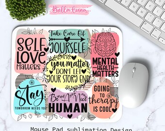 Self-Love Mouse Pad Design: Positive Quotes, Floral PNG (Digital Download)