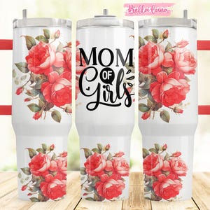 Mom of girls 40oz Digital Wrap, Floral Mom Digital Design, 40oz Sublimation Design, Instant Download, Floral Mom Cute wrap Design, wrap 40oz