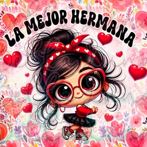 Puede incluir: Una ilustraci&oacute;n de dibujos animados de una ni&ntilde;a con ojos grandes que lleva gafas en forma de coraz&oacute;n y una diadema roja con lunares blancos. El fondo es un patr&oacute;n de acuarela rosa y blanco con corazones. El texto "LA MEJOR HERMANA" est&aacute; escrito en letras negras en la parte superior de la imagen.