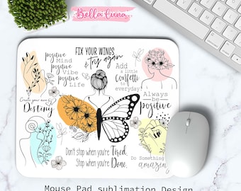 Inspirational Butterfly Mouse Pad: Positive Quote PNG Design (Digital Download)