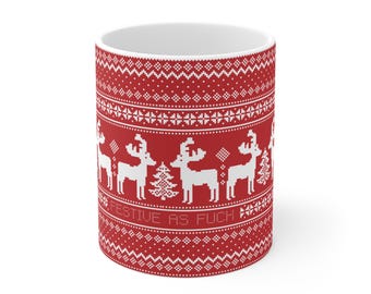 Festive As F*ck - Ceramic Coffee Cup, 11oz
