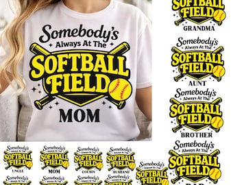 Softball Family PNG Bundle, Somebody's Always At The Softball Field Mom Dad Grandma