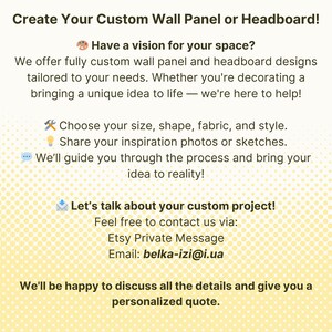 May include: Text on a yellow background reads "Create Your Custom Wall Panel or Headboard!" and offers custom wall panel and headboard designs. Contact via Etsy or email for a personalized quote.