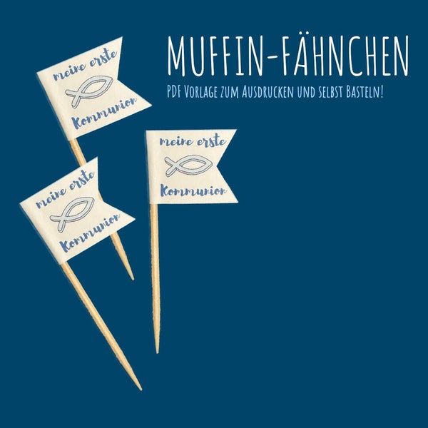 Muffin, Erstkommunion, Kommunion, Cupcake, Fähnchen, Muffin Dekoration, Muffinfähnchen, Basteln mit Kindern, Backen, Kommunionkind, Feier