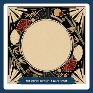 May include: A square decorative frame featuring a central beige circle surrounded by black borders, red and white folding fans, green bamboo stalks, and geometric gold sunburst corners. The text "Full artwork preview &bull; Square format" is visible.
