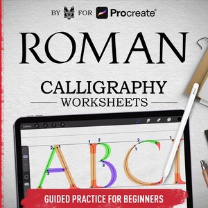 May include: A digital calligraphy worksheet for Procreate, featuring the text "Roman Calligraphy Worksheets" and "Guided Practice for Beginners." The image shows a tablet displaying letter outlines with color-coded guides, a stylus, and a ruler.