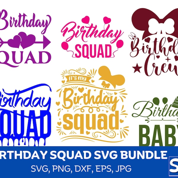 Birthday Squad Svg, Birthday Crew Svg, Birthday Saying Svg, Birthday Girl Svg, Birthday Squad Png, Birthday Squad Shirt Cut files