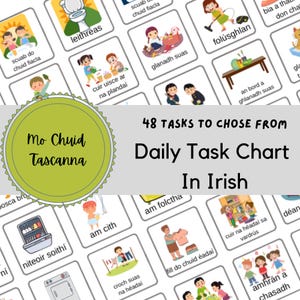 May include: A colorful chart with 48 tasks to choose from, written in Irish. The chart is divided into squares, each with an illustration and a word in Irish. The chart is titled "Daily Task Chart in Irish".