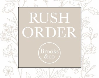 RUSH ORDER | Rush Processing on Custom Orders