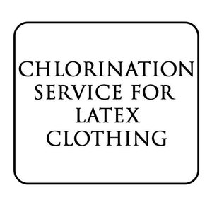 Puede incluir: Un letrero en blanco y negro con el texto "Chlorination Service for Latex Clothing".