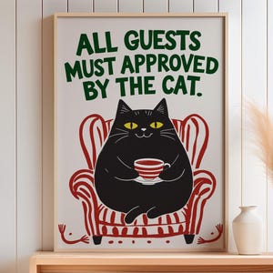 All Guests Must Be Approved by the Cat Digital Art Print, Funny Cat Lover Wall Decor, Home Decoration Gift for Cat Owners