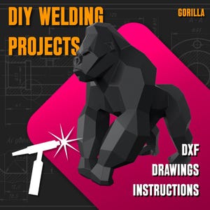 May include: A black low-poly geometric gorilla figure centred on a pink background. The text reads DIY WELDING PROJECTS, GORILLA, and DXF DRAWINGS INSTRUCTIONS. A white welding torch icon with a starburst effect is positioned on the lower left.