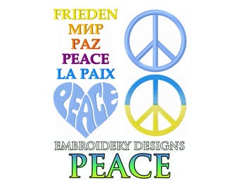 May include: An embroidery design set featuring the word PEACE in various languages including FRIEDEN, MIR, PAZ, and LA PAIX. It includes a light blue peace symbol, a yellow and blue peace symbol, a light blue heart with the word PEACE, and the text EMBROIDERY DESIGNS PEACE.