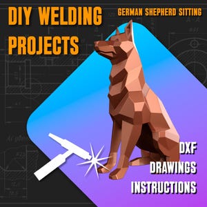 Könnte beinhalten: Eine geometrische, kupferfarbene Skulptur eines sitzenden Deutschen Schäferhundes. Das Bild enthält den Text DIY WELDING PROJECTS, GERMAN SHEPHERD SITTING und DXF DRAWINGS INSTRUCTIONS sowie eine weiße Grafik eines Schweißbrenners mit Funken.