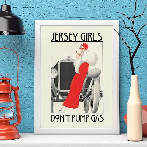 Jersey Girls Don't Pump Gas - Vintage New Jersey Wall Art