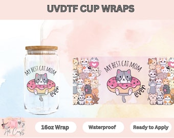 UV DTF Wrap Cat Mom | Ready to Apply | 16oz cup wrap | Uv Sticker | Physical Product | Libbey Cup Wraps