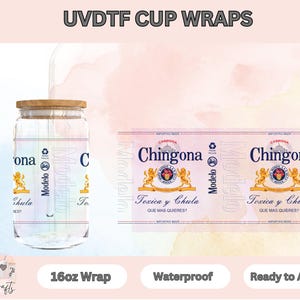 UVDtf Cup Wrap Chingona | UvDTF Modelo Chingona Wrap |  Ready to Apply