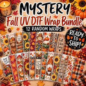 May include: A bundle of 12 UV DTF wraps featuring fall-themed designs including sunflowers, pumpkins, mushrooms, gnomes, a red truck, and autumn leaves. The text reads Mystery Fall UV DTF Wrap Bundle, 12 Random Wraps, Ready To Ship, and Fall Vibes Only.