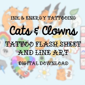 May include: A digital download of tattoo flash sheet and line art featuring cats and clowns. The artwork is in black and white and features a variety of designs, including cats, clowns, rainbows, and clouds.