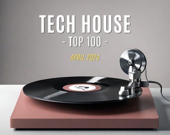 TECH HOUSE Top 100 Tracks | April 2024 | MP3-Format | 320 kbit/s