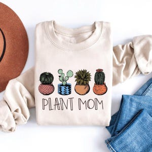 Plant Mom Gifts for Mom Plant Mom Sweater Plant Lovers Gardening Gift Plant Mom Gift Gardener Gift Garden Lover Gift Plant Lady Botanical